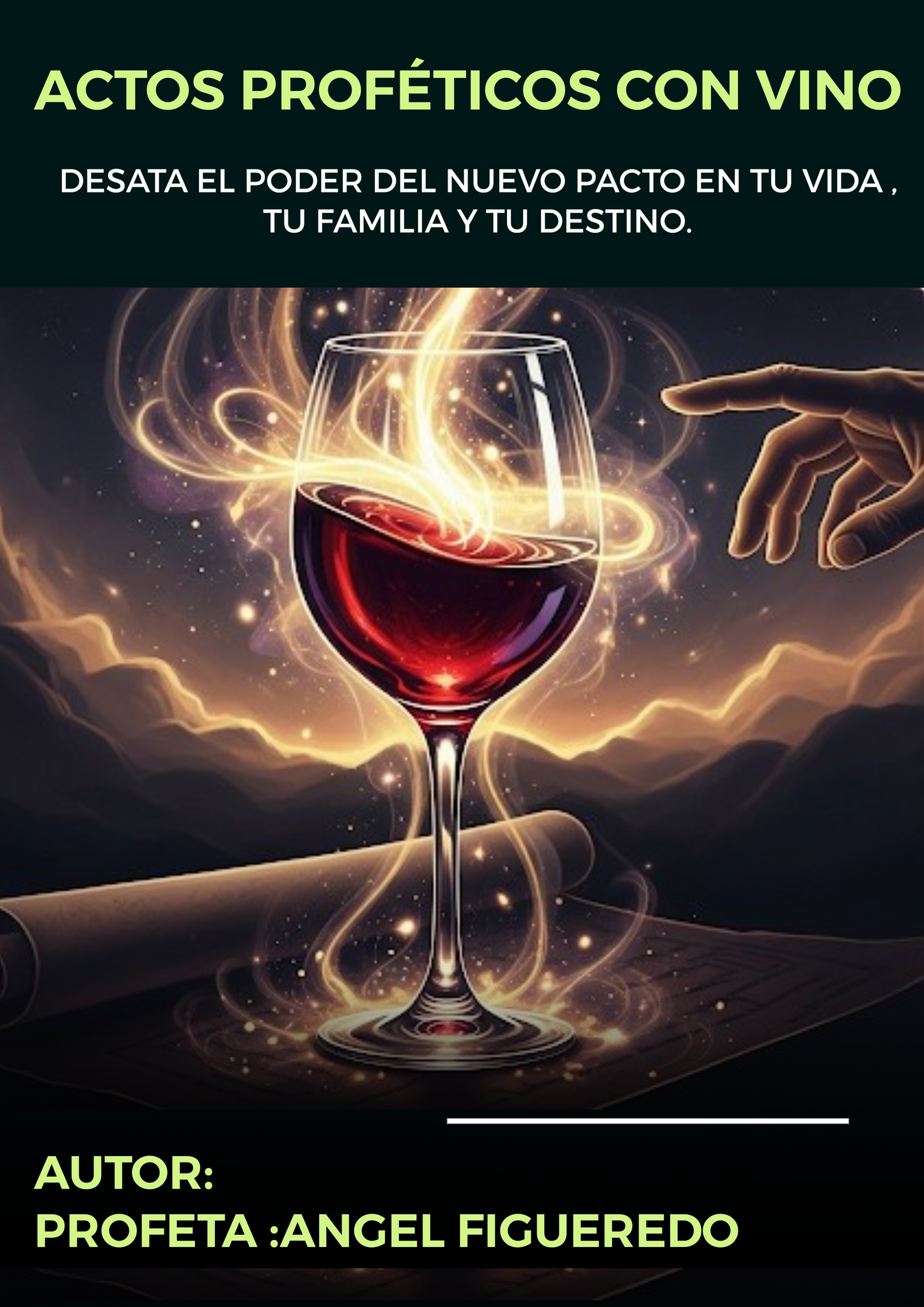 CÓMO HACER ACTOS PROFETICOS CON VINO